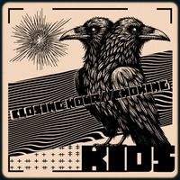 KIDS - Closing Hour / Choking