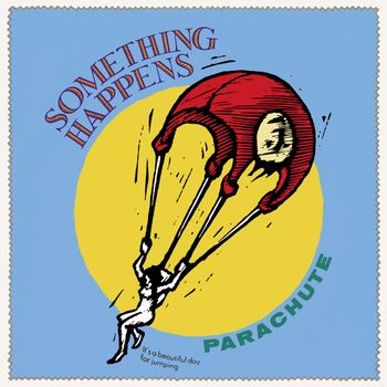 Something Happens - Parachute (Explicit)