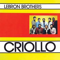Lebron Brothers - Criollo (Remastered 2024)