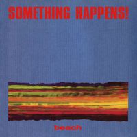 Something Happens - Beach