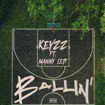 Keyzz - Ballin (Explicit)