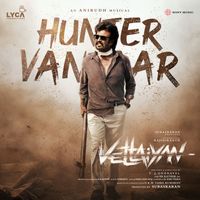 Anirudh Ravichander, Siddharth Basrur & Arivu - Hunter Vantaar (From "Vettaiyan")