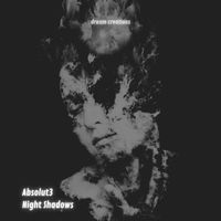 Absolut3 - Night Shadows