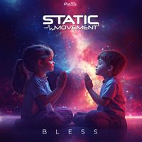 Static Movement - Bless