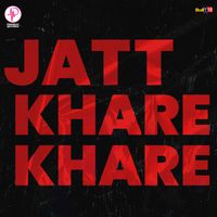 Ravneet Singh - Jatt Khare Khare