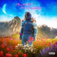 Anonymous - Planet Paradise (Explicit)