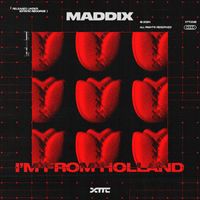 Maddix - I'm From Holland (Explicit)