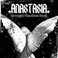 Anastasia - Brought the Heat Back