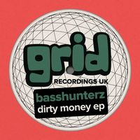 BASSHUNTERZ - Dirty Money EP