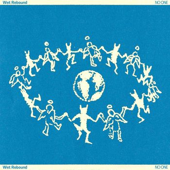 NO ONE - Wet Rebound