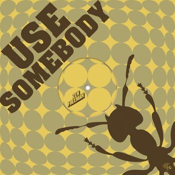Zen Freeman - Use Somebody