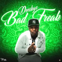 Deeskys - Bad Freak (Explicit)
