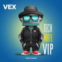 Vex - Tech Note Vip EP