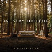 BYU Vocal Point - In Every Thought