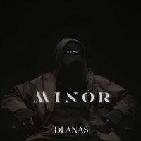 DJ ANAS - Minor