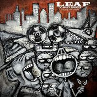 Leaf - Too Many Junkies (Explicit)