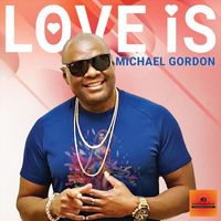 Michael Gordon - Love Is