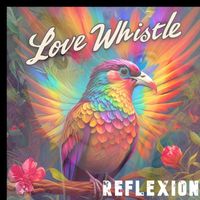 Reflexion - Luv Whistle