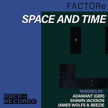 FACTORe - Space and Time
