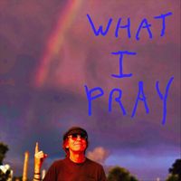 Craig Erickson - What I Pray