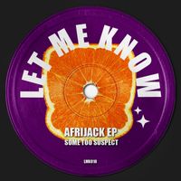Some Too Suspect - Afrijack (Extended Mix)