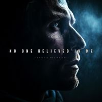 Fearless Motivation - No One Believed in Me