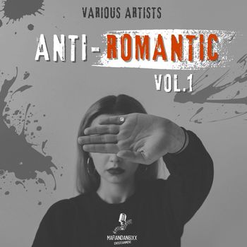 Various Artists - Anti Romantic, Vol.1 (Explicit)