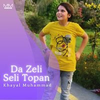 Khayal Muhammad - Da Zeli Seli Topan