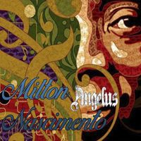 Milton Nascimento - Angelus, Milton Nascimento
