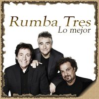 Rumba Tres - Rumba Tres, Lo Mejor