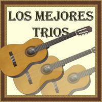 Trio San Juan - Los Mejores Trios