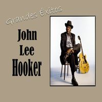 John Lee Hooker - Grandes Éxitos, John Lee Hooker
