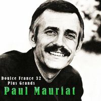 Paul Mauriat - Doulce françe 32 plus grands