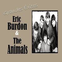 Eric Burdon & the Animals - Grandes Éxitos, Eric Burdon & The Animals