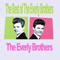 The Everly Brothers - The Best of The Everly Brothers