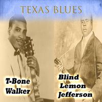 T-bone Walker - Texas Blues, T-Bone Walker & Blind Lemon Jefferson