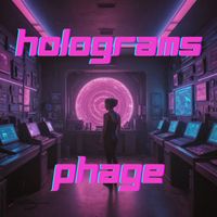 Phage - Holograms