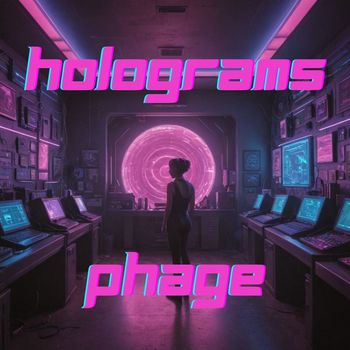 Phage - Holograms