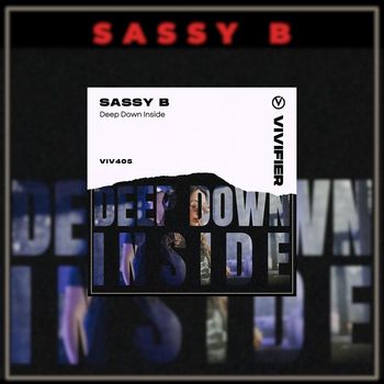 Sassy B - Deep Down Inside