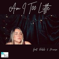 Tavia - Am I Too Little (feat. Debb & Monse)