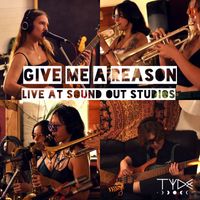 TYDE - Give Me A Reason (Live at Sound Out Studios [Explicit])