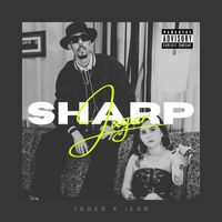 Jager - Sharp (Explicit)