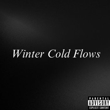 Deion - Winter Cold Flows (Explicit)
