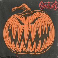 Fracture - Halloween Special Vol. 2