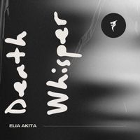 Elia Akita - Death Whisper