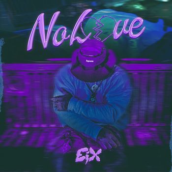 Eix - No Love (Explicit)