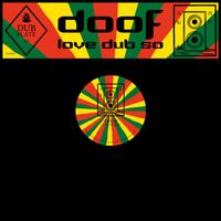 Doof - Love Dub So