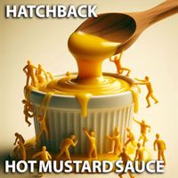 HatchBack - Hot Mustard Sauce