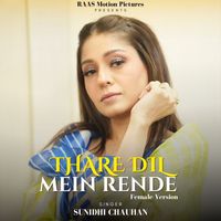 Sunidhi Chauhan - Thare Dil Mein Rende (Female Version)