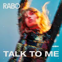 RABO - Talk To Me